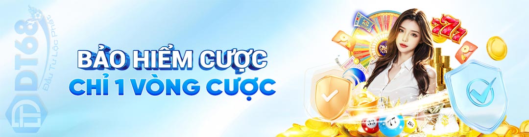 Bảo hiểm cược chỉ 1 vòng cược