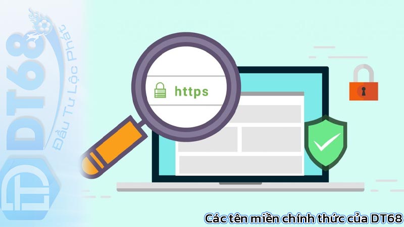 Link vào DT68 - Tổng hợp đường dẫn chính thức vào nhà cái DT68 4 Các tên miền chính thức của DT68