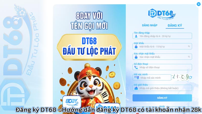 Đăng ký DT68 - Hướng dẫn đăng ký DT68 có tài khoản nhận 28k