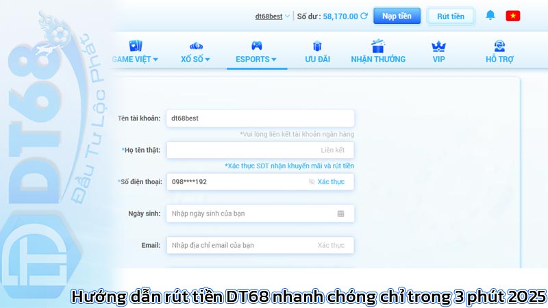 Hướng dẫn rút tiền DT68 nhanh chóng chỉ trong 3 phút 2025 3 Hướng dẫn rút tiền DT68 nhanh chóng chỉ trong 3 phút 2025