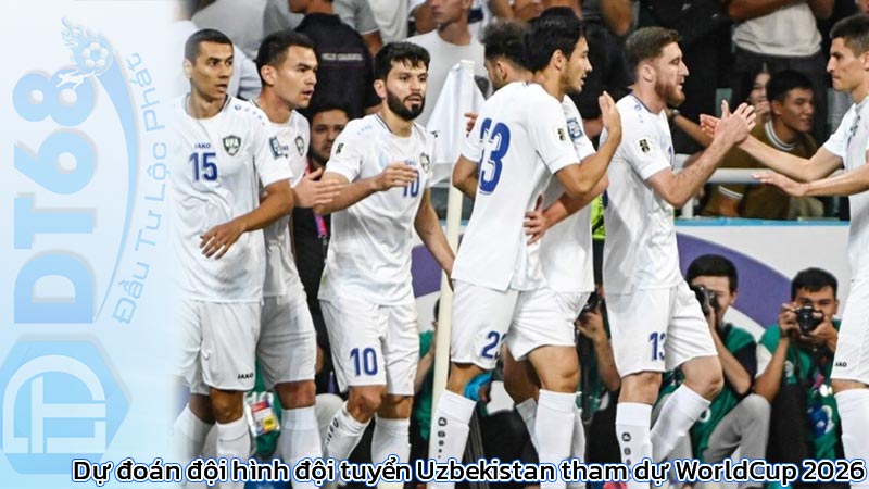 Dự đoán đội hình đội tuyển Uzbekistan tham dự WorldCup 2026